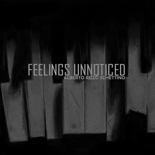 Alberto Rizzo Schettino - Feelings Unnoticed